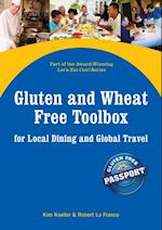 Gluten and Wheat Free Toolbox for Local Dining and Global Travel