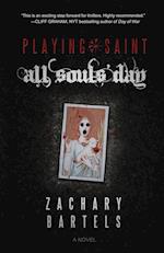 Playing Saint | All Souls' Day