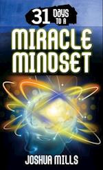 31 Days to a Miracle Mindset