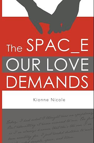 SPACE OUR LOVE DEMANDS