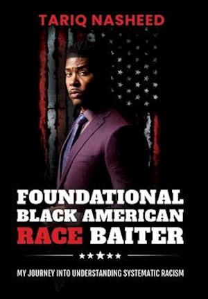 Foundational Black American Race Baiter