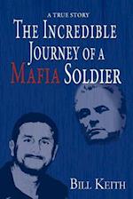 The Incredible Journey of a Mafia Soldier