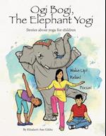 Ogi Bogi, the Elephant Yogi