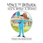 Vince the Builder
