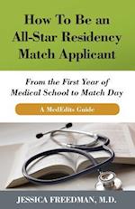 How to Be an All-Star Residency Match Applicant