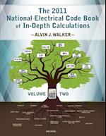 The 2011 National Electrical Code Book of In-Depth Calculations - Volume 2