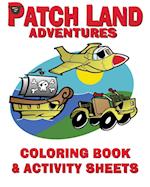 "Patch Land Adventures"  Coloring Book & Activity Sheets