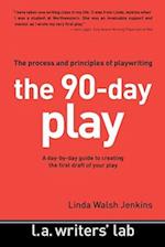 The 90-Day Play