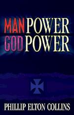 Man Power God Power