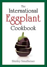 The International Eggplant Cookbook