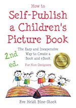 How to Self-Publish a Children's Picture Book 2nd ed.