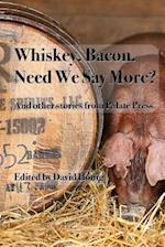 Whiskey. Bacon. Need We Say More?