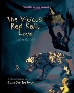 The Vicious Red Relic, Love