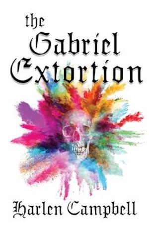 The Gabriel Extortion