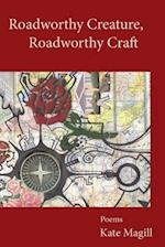 Roadworthy Creature, Roadworthy Craft