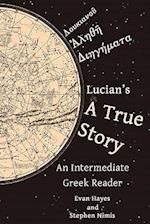 Lucian's a True Story