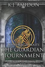 Dimension Guardian: The Realm of Beasts - The Guardian Tournament 