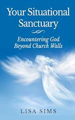 Your Situational Sanctuary