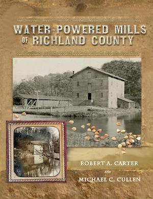 Water-Powered Mills of  Richland County