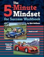 The 5-Minute Mindset for Success Workbook
