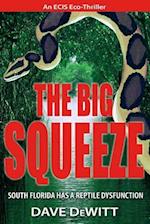 The Big Squeeze