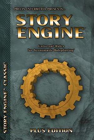 Story Engine Plus Edition: Universal Rules for Scenematic Roleplaying