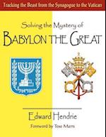 Solving the Mystery of Babylon the Great