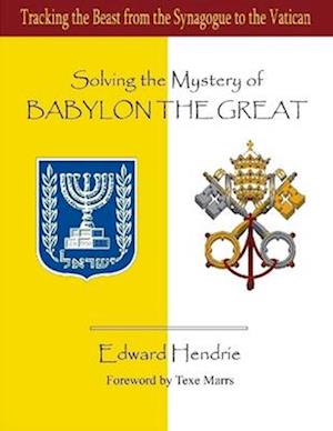 Solving the Mystery of BABYLON THE GREAT