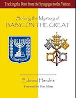 Solving the Mystery of BABYLON THE GREAT