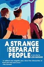 A Strange and Separate People