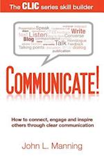 Communicate!