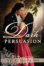 Dark Persuasion