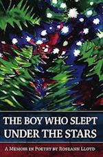 Boy Who Slept Under the Stars