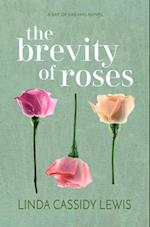 Brevity of Roses