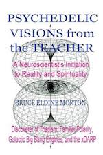 Psychedelic Visions from the Teacher