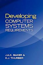 Developing Computer Systems Requirements