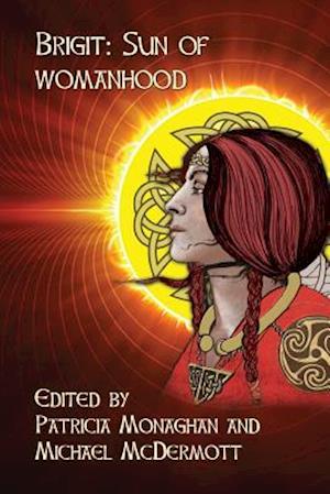 Brigit: Sun of Womanhood