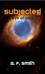 Subjected: Eye of God