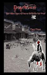 Deadtown and Other Tales of Horror Set in the Old West