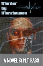 Murder by Munchausen Future Crime Mysteries (Book 1)