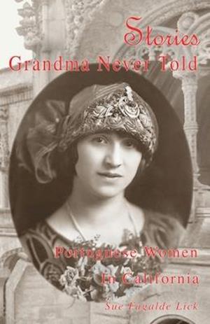 Stories Grandma Never Told