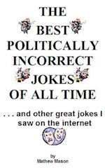 The Best Politically Incorrect Jokes of All Time