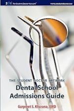Student Doctor Network Dental School Admissions Guide