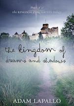The Kingdom of Dreams and Shadows