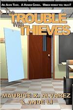 The Trouble WIth Thieves