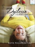 Dyslexia: A Teachers Journey