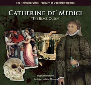 Catherine de' Medici "The Black Queen"