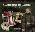 Catherine de' Medici "The Black Queen"