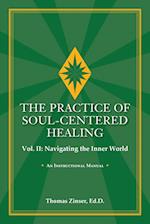 THE PRACTICE OF SOUL-CENTERED HEALING Vol. II