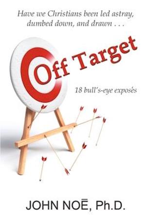 Off Target: 18 bull's-eye exposés